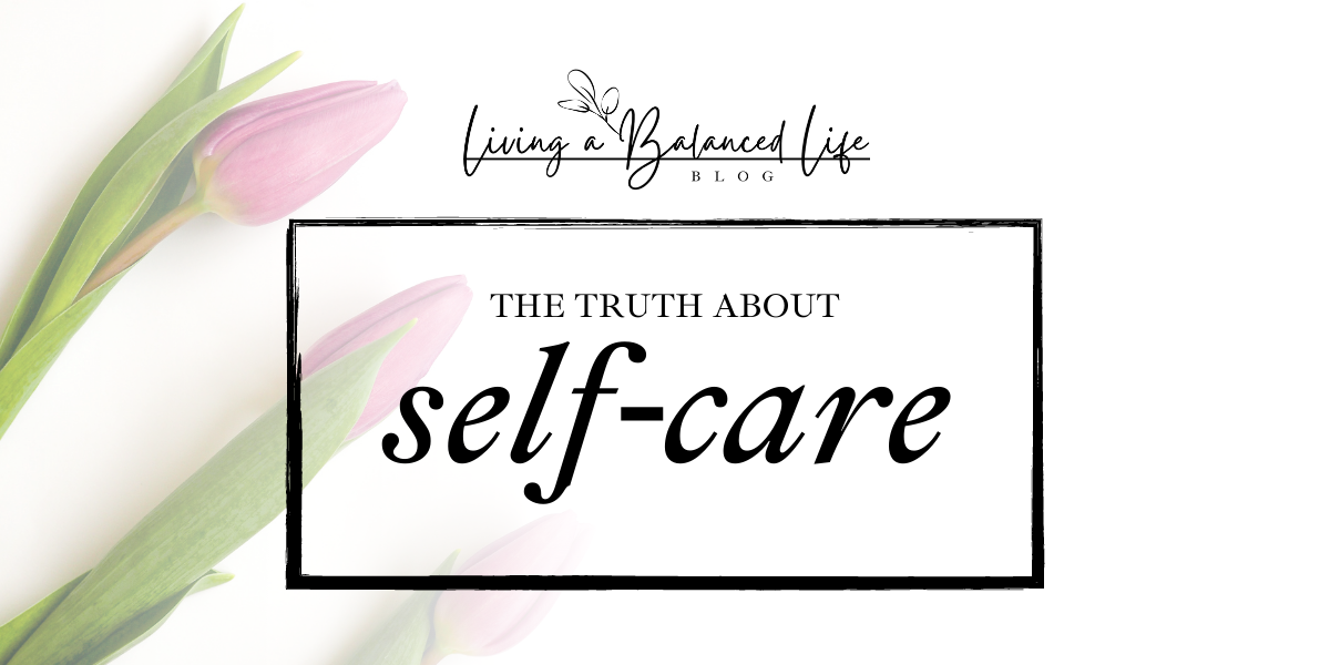 The Truth About Self-Care